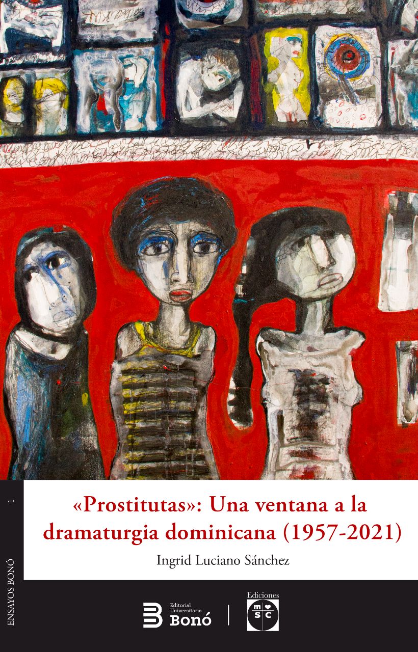 Prostitutas»: una ventana a la dramaturgia dominicana (1957-2021) –  Editorial Bonó